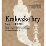 TVOR –  interaktivní výstava KRÁLOVSKÉ HRY – 14.5.2016