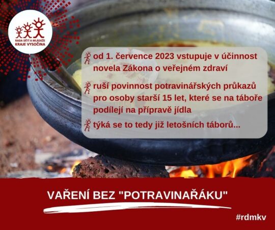 Byla schválena novela Zákona o ochraně veřejného zdraví, která ruší povinnost potravinářských průkazů na táborech - RADAMBUK | Rada dětí a mládeže Jihočeského kraje