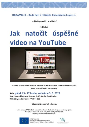 5. 5. – 9. 6. 2023 – tandemové neformální vzdělávání – Jak natočit úspěšné video na Youtube - RADAMBUK | Rada dětí a mládeže Jihočeského kraje
