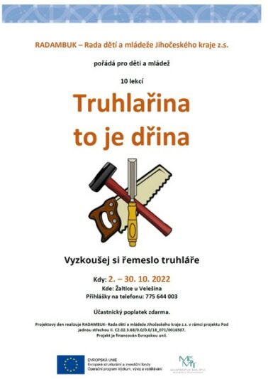 2. 10. – 30. 11. 2022 – tandemové neformální vzdělávání – Truhlařina to je dřina, Malý truhlář - RADAMBUK | Rada dětí a mládeže Jihočeského kraje