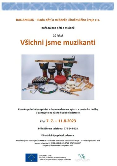 3. 5. – 11. 8. 2023 – tandemové neformální vzdělávání – Muzikanti, Všichni jsme muzikanti - RADAMBUK | Rada dětí a mládeže Jihočeského kraje