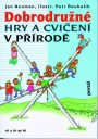 Dobrodružné hry a cvičení v přírodě (vydalo nakladatelství Portál)