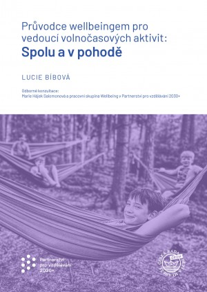 Průvodce wellbeingem pro vedoucí volnočasových aktivit: Spolu a v pohodě - ČRDM - RADAMBUK | Rada dětí a mládeže Jihočeského kraje